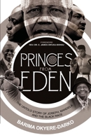 PRINCES FROM EDEN: The Untold story of Joseph, Mandela and the Black Race B0BJN2XFZ2 Book Cover