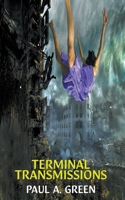 Terminal Transmissions 1990682111 Book Cover