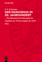 Der Marxismus Im 20. Jahrhundert: Marx, Engels, Lenin Und Die Gegenwart 3112743202 Book Cover