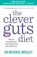 The Clever Guts Diet 1780723040 Book Cover