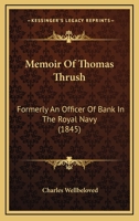 Memoir of Thomas Thrush 0469318058 Book Cover