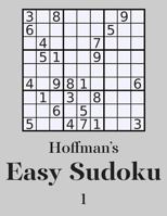 Hoffman's Easy Sudoku 1: 250 Fun and Easy Puzzles 150037850X Book Cover