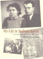 My Life in Stalinist Russia: An American Woman Looks Back 0253338662 Book Cover