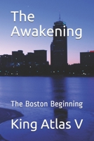 The Awakening: The Boston Beginning 099858567X Book Cover
