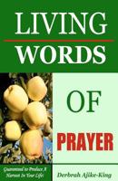 Living Words of Prayer 1463698275 Book Cover