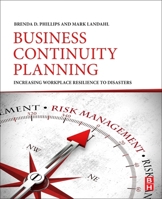 Business Continuity Planning: Increasing Workplace Resilience to Disasters 0128138440 Book Cover