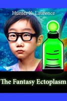 The Fantasy Ectoplasm B0C9LQ4XZR Book Cover