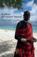 Kashua un amour massaï (French Edition) 2332636323 Book Cover