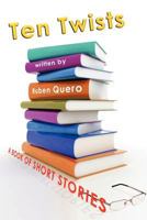 Ten Twists 1467028320 Book Cover