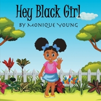 Hey Black Girl! 1088025811 Book Cover