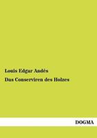 Das Konservieren Des Holzes 1142776484 Book Cover