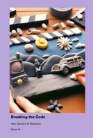 Breaking the Code: Alex García's AI Solutions 1779665431 Book Cover