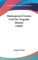 Shakespeare's Genius Und Die Tragodie Hamlet (1869) 1120705908 Book Cover