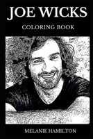 Joe Wicks Coloring Book: Legendary the Body Coach and Famous Fitness Author, Acclaimed Coach and Healthy Living TV Presenter Inspired Adult Coloring Book 1088635822 Book Cover