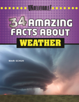 34 Amazing Facts about Weather (Unbelievable! (Updog Books B0GN6J2BQX Book Cover