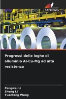 Progressi delle leghe di alluminio Al-Cu-Mg ad alta resistenza (Italian Edition) 6208549477 Book Cover