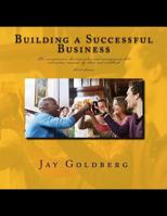Building a Successful Business: The Entrepreneurs' Business Plan and Management Skill Instruction Manual, Tip Sheet, and Workbook 1470000636 Book Cover