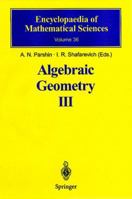 Algebraic Geometry III: Complex Algebraic Varieties Algebraic Curves and Their Jacobians 3642081185 Book Cover