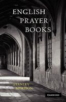 English Prayer Books: An Introduction to the Literature of Christian Public Worship 0521142520 Book Cover