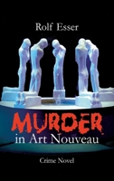 Murder in Art Nouveau 3347754727 Book Cover
