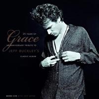 25 Years Of Grace: An Anniversary Tribute to Jeff Buckley's Classic Album 1617136387 Book Cover