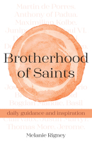 Brotherhood of Saints: Daily Guidance and Inspiration 1632533057 Book Cover