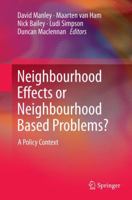 Neighbourhood Effects or Neighbourhood Based Problems?: A Policy Context 9400798903 Book Cover