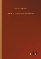 Trees. A Woodland Notebook 3752416432 Book Cover