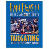 Fan Feast! the Ny Giants Fan Guide to Tailgating 1572433450 Book Cover