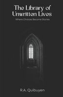 The Library of Unwritten Lives: Where Choices Become Stories B0DZTM1VQS Book Cover