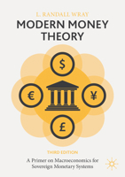 Modern Money Theory: A Primer on Macroeconomics for Sovereign Monetary Systems 0230368891 Book Cover