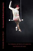 Los romances de Rosie y el trapecista 1501027808 Book Cover