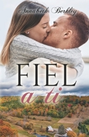 Fiel a ti (Edentown) (Spanish Edition) B0CTKZJP8C Book Cover