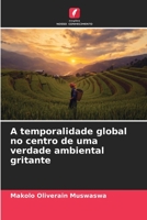A temporalidade global no centro de uma verdade ambiental gritante 6206133524 Book Cover