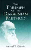 The Triumph of the Darwinian Method (Dover Books on Biology, Psychology, and Medicine)