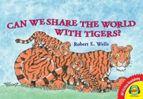 Can We Share the World with Tigers? 0807510556 Book Cover
