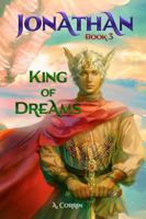 Jonathan: King of Dreams (The Jonathan Trilogy) 1736560948 Book Cover