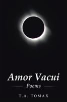 Amor Vacui: Poems 1481762508 Book Cover