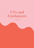 CVs and Freelancers 3759748961 Book Cover