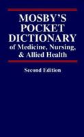 Mosby's Pocket Dictionary of Nursing, Medicine and Professions Supplementary to Medicine 0801672260 Book Cover