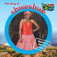The story of shweshwe: Made in South Africa 177008990X Book Cover