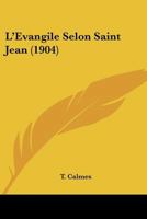 L'Evangile Selon Saint Jean (1904) 1246831929 Book Cover