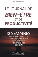 Journal de Bien Être de Productivité : 12 Semaines de Productivité pour Prendre Soin de Soi et Atteindre Ses Objectifs: Journal élégant et agréable ... YOGA) (Journal Bien-Être) (French Edition) B087SFTB8C Book Cover