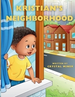 Kristian's Neighborhood (The Chronicles of Kristian) B0F3DFS8X9 Book Cover