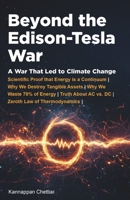 Beyond the Edison-Tesla War: A War That Led to Climate Change 1737838435 Book Cover