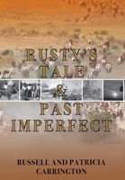 Rusty's Tale and Past Imperfect 0645351121 Book Cover