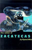 The Rattler of Zacatecas 0595198252 Book Cover