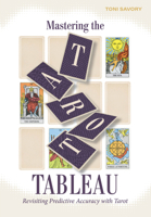 Mastering the Tarot Tableau: Revisiting Predictive Accuracy with Tarot 0764368915 Book Cover