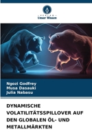 Dynamische Volatilitätsspillover Auf Den Globalen Öl- Und Metallmärkten (German Edition) 6208345367 Book Cover