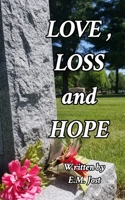 LOVE, LOSS and HOPE 1006746978 Book Cover